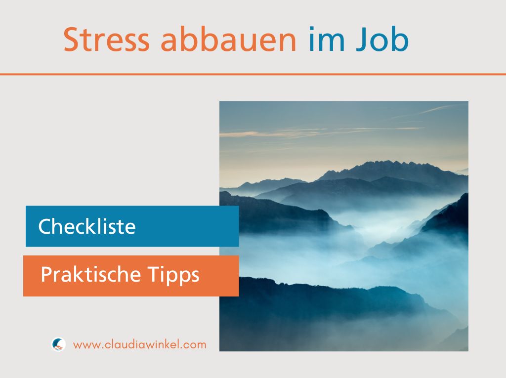 Stress abbauen in 3 Schritten (Checkliste gegen Stress) I Claudia Winkel